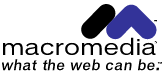 Macromedia: What the web can be (TM).